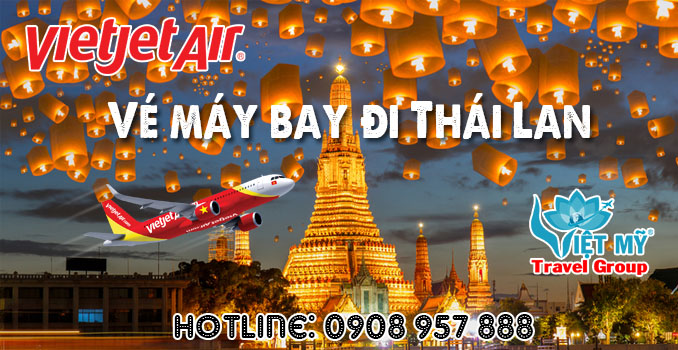 Vé máy bay đi Thái Lan Vietjet Air