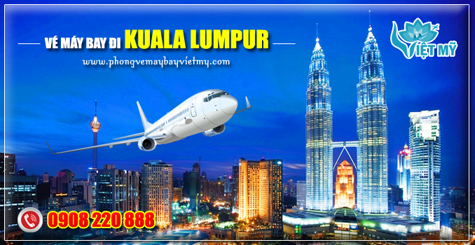 vé máy bay đi Kuala Lumpur