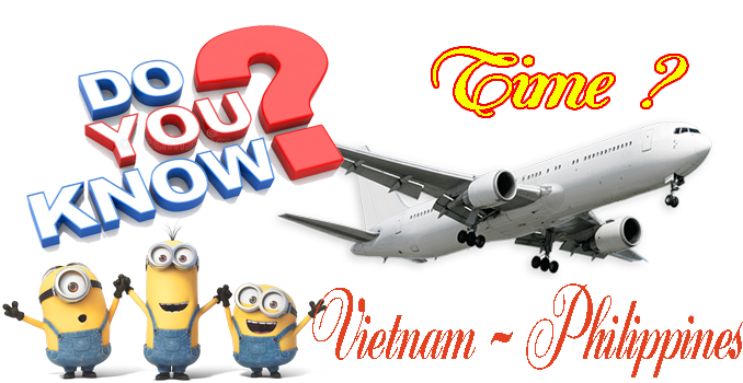 Thời gian bay từ Vietnam sang Philippines