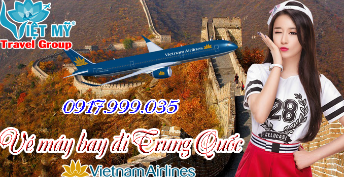 Vé máy bay đi Trung Quốc Vietnam Airlines
