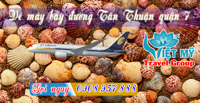 Vé máy bay đường Tân Thuận quận 7