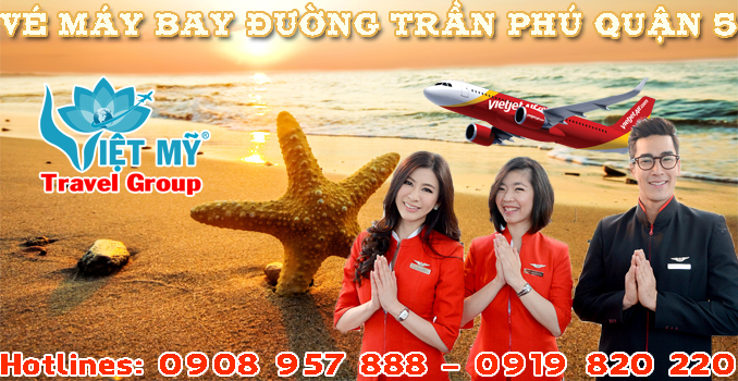 Vé máy bay đường Trần Phú quận 5