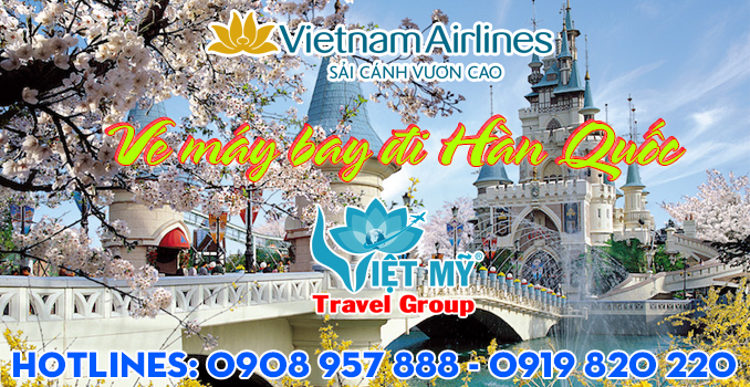 Vé máy bay đi Hàn Quốc Vietnam Airlines