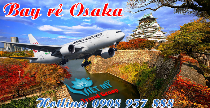 Vé máy bay giá rẻ đi Osaka
