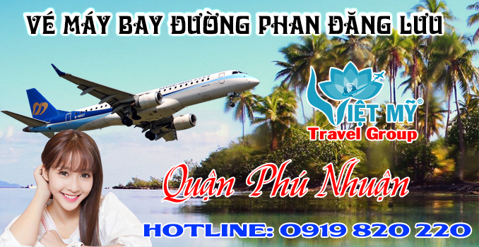 Vé máy bay đường Phan Đăng Lưu quận Phú Nhuận