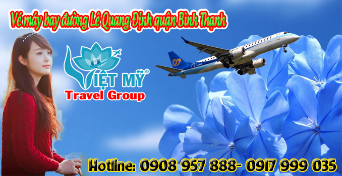 Vé máy bay đường Lê Quang Định quận Bình Thạnh