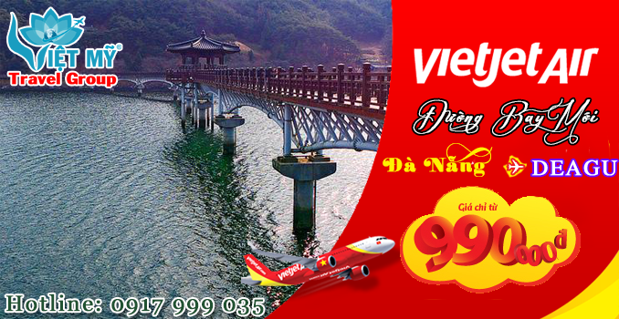 Vietjet mở đường bay thẳng Đà Nẵng đi Deagu