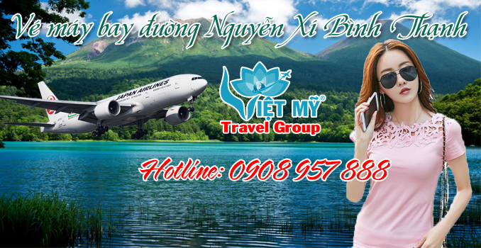 Vé máy bay đường Nguyễn Xí quận Bình Thạnh