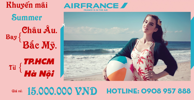Air France khuyến mãi mùa hè bay Châu Âu