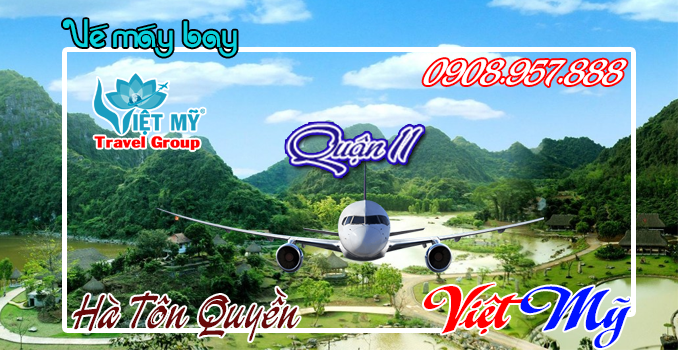 Vé máy bay đường Hà Tôn Quyền quận 11