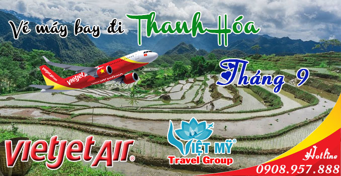 Vé máy bay đi Thanh Hóa tháng 9 hãng Vietjet Air