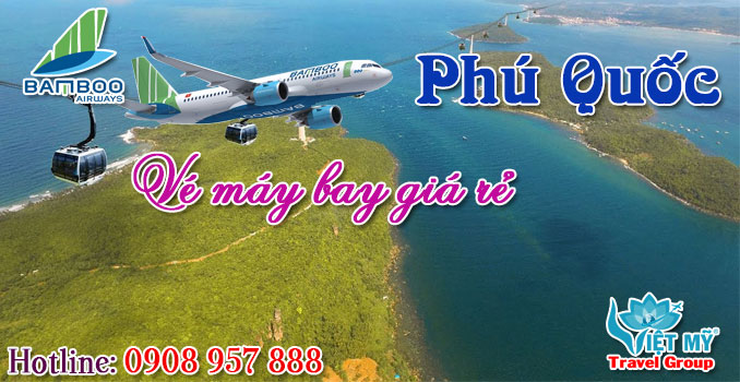 Giá vé máy bay Bamboo Airways đi Phú Quốc giá rẻ