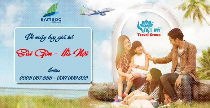 Vé máy bay Sài Gòn Hà Nội Bamboo Airways