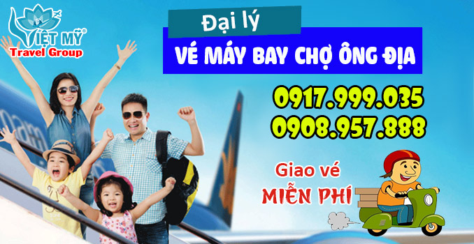 Vé máy bay gần chợ Ông Địa quận Tân Bình - Đại lý Việt Mỹ