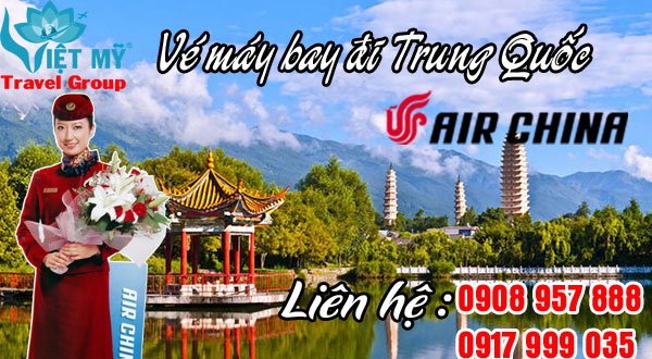 Vé máy bay đi Trung Quốc Air China