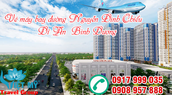 Vé máy bay đường Nguyễn Đình Chiểu Dĩ An tỉnh Bình Dương