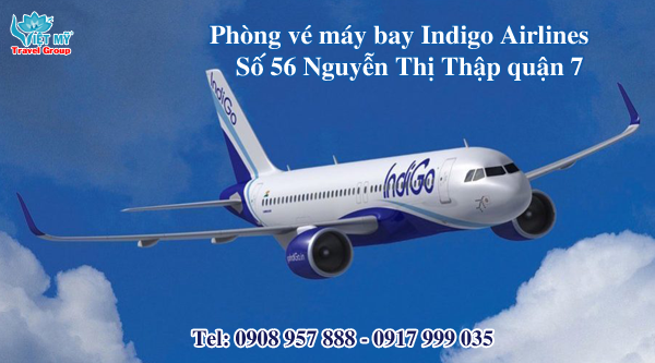 Phòng vé máy bay Indigo Airlines 56 Nguyễn Thị Thập quận 7