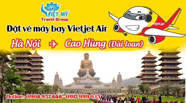 Vietjet giá vé máy bay từ Hà Nội đi Cao Hùng