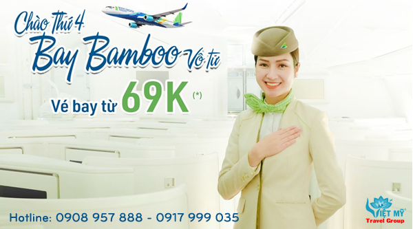 Khuyến mãi Chào Thứ 4 - Bay Bamboo Vô Tư giá vé máy bay chỉ từ 69k
