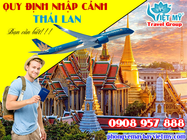 Cập nhật quy định nhập cảnh Thái Lan mới nhất 2022