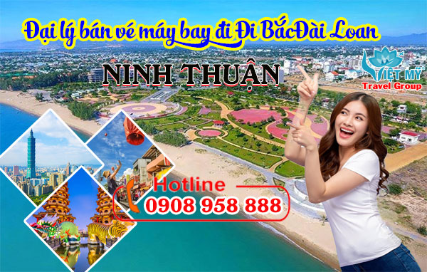 Đại lý bán vé máy bay đi Đi Bắc (TPE) Đài Loan tại Ninh Thuận