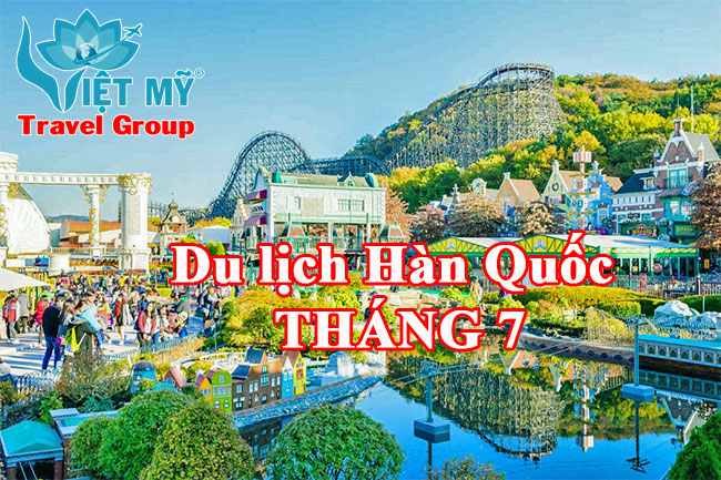 Du lịch Hàn Quốc tháng 7