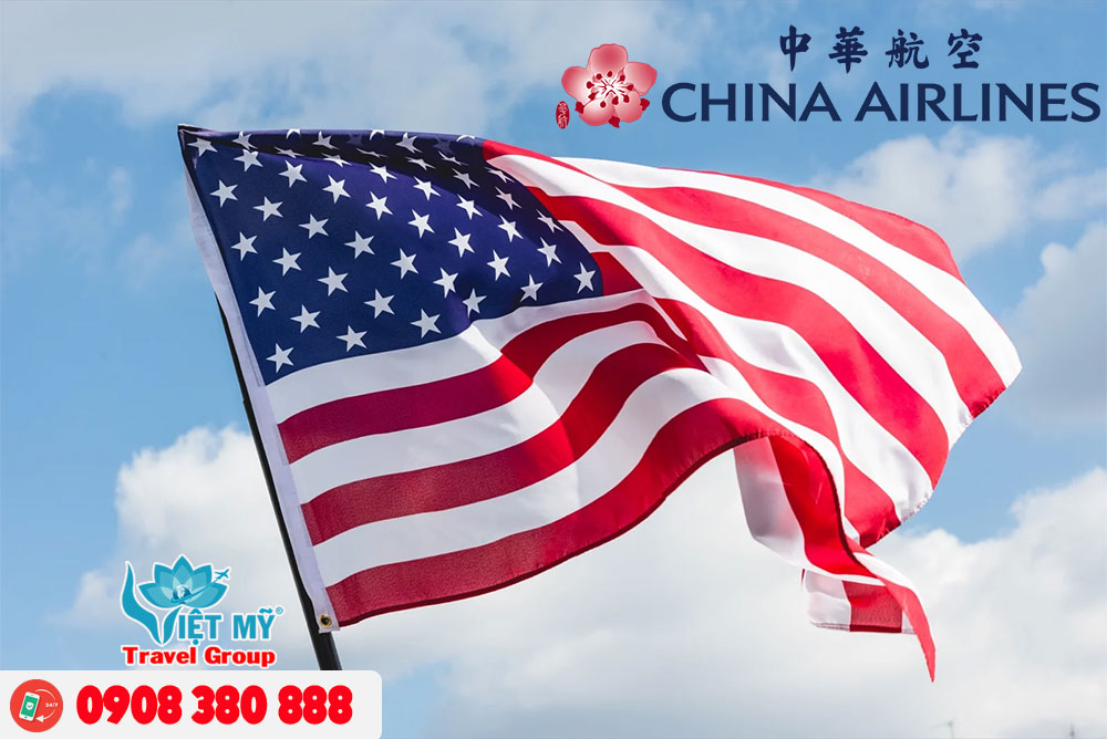 Cùng China Airlines săn vé Mỹ giá mềm