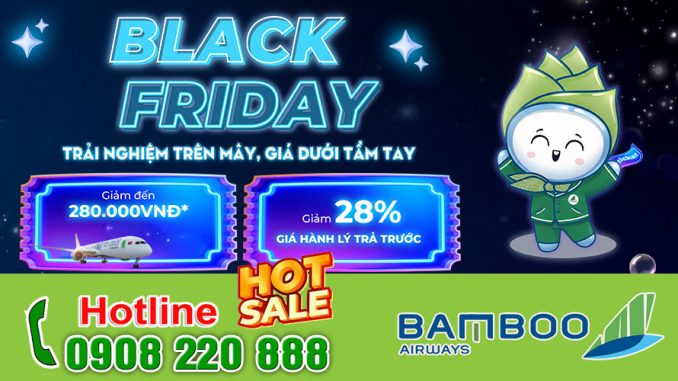 Black Friday Bamboo Airways - Săn vé bay giảm đến 280.000 VNĐ