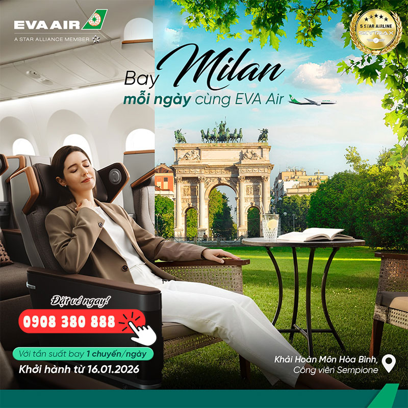Chinh phục Milan cùng EVA Air – Hành trình sang châu Âu tiện nghi 5 sao