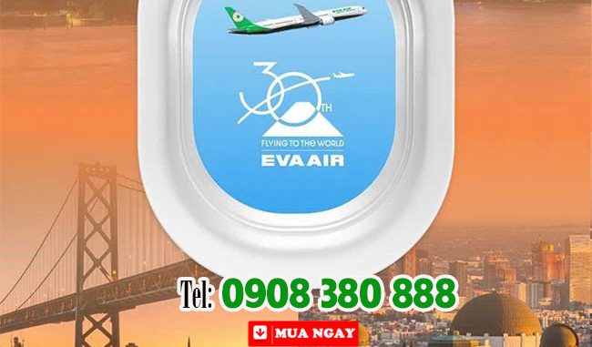 EVA Air bật khuyến mãi đi Mỹ - đừng bỏ qua!