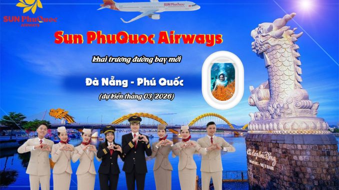 Sun PhuQuoc Airways mở đường bay Đà Nẵng đi Phú Quốc (dự kiến tháng 3/2026)