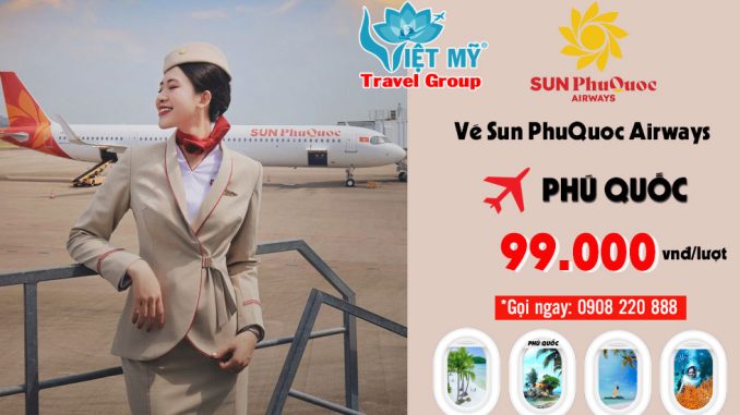 Vé Sun PhuQuoc Airways đi Phú Quốc từ 99.000 đồng