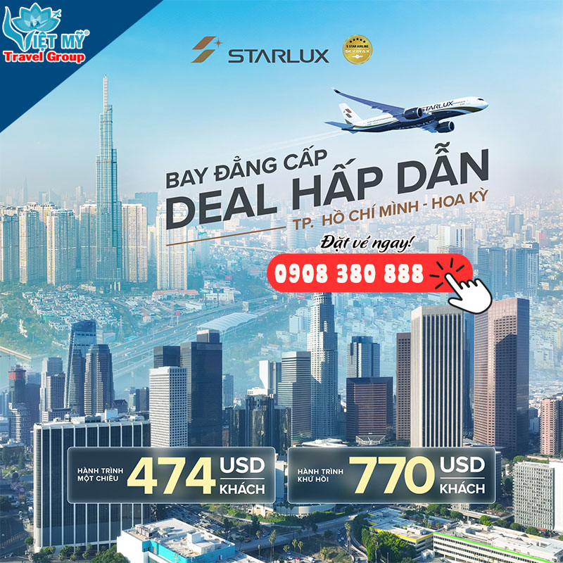 Vé máy bay STARLUX đi Mỹ từ 474 USD - mua tại Việt Mỹ!