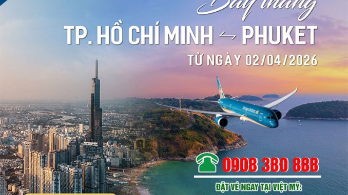 Vé TPHCM đi Phuket Vietnam Airlines khứ hồi chỉ từ 4 triệu đồng