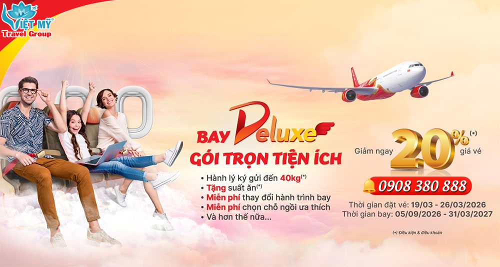Vietjet tung vé 0Đ cùng ưu đãi giảm 20% hạng Deluxe
