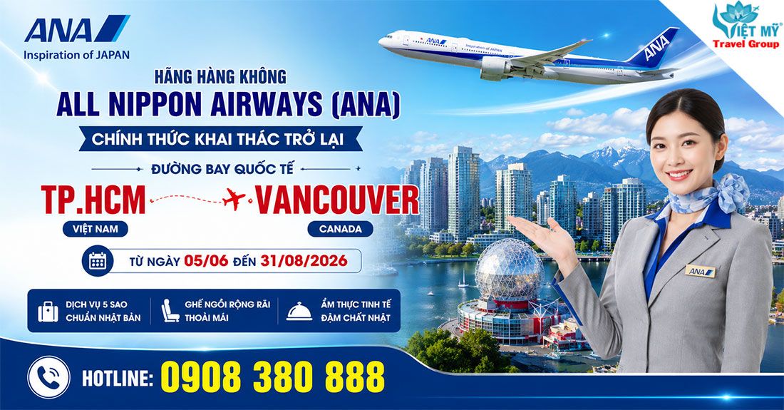 ANA khai thác lại đường bay TP.HCM - Vancouver từ 05/06/2026