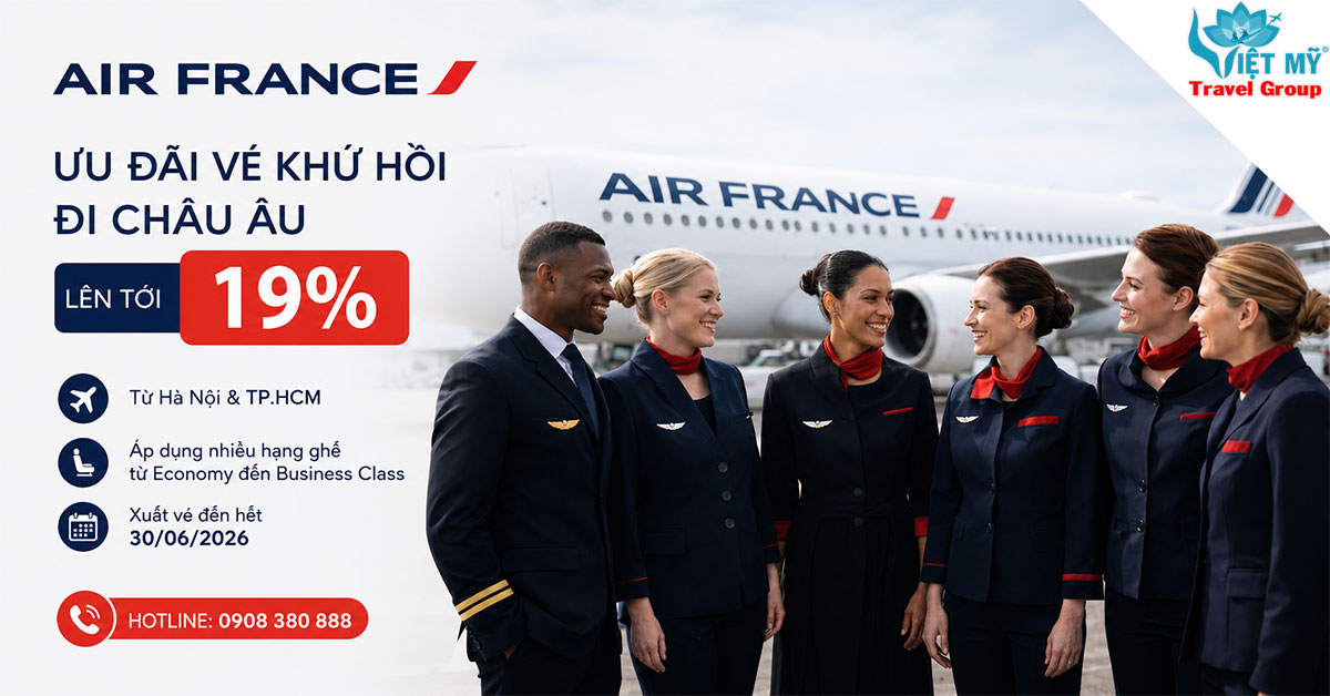 Air France ưu đãi vé khứ hồi đi Châu Âu lên tới 19%