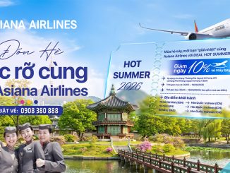 Asiana Airlines triển khai HOT SUMMER 2026 giảm 10% vé đi Hàn Quốc