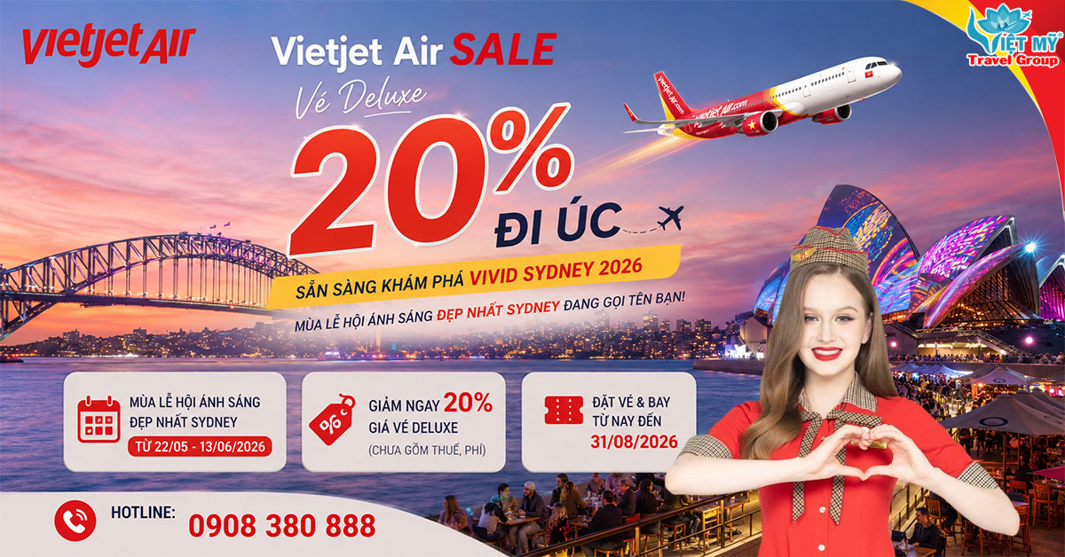 Vietjet Air sale 20% vé Deluxe đi Úc – Sẵn sàng khám phá Vivid Sydney 2026