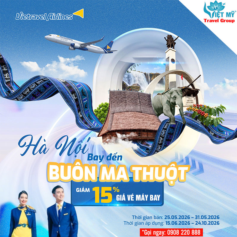 Vietravel Airlines ưu đãi 15% vé bay Hà Nội - Buôn Ma Thuột