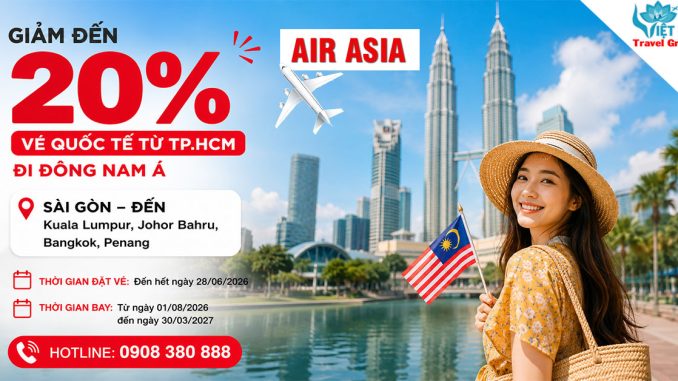 AirAsia giảm đến 20% vé quốc tế từ TP.HCM đi Đông Nam Á