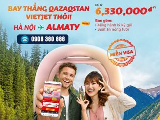 Bay thẳng Almaty Qazaqstan cùng Vietjet chỉ từ 6.330.000đ/lượt!