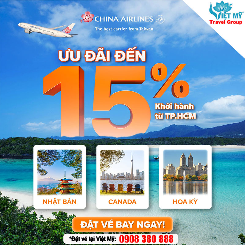 Săn vé China Airlines giảm đến 15% đi Mỹ, Canada và Nhật Bản