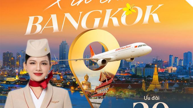 Ưu đãi 20% vé máy bay Phú Quốc - Bangkok cùng Sun PhuQuoc Airways