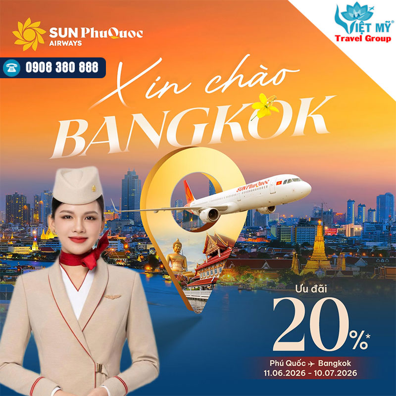 Ưu đãi 20% vé máy bay Phú Quốc - Bangkok cùng Sun PhuQuoc Airways