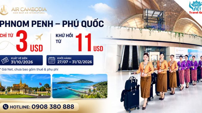 Air Cambodia ưu đãi vé Phnom Penh – Phú Quốc chỉ từ 3 USD
