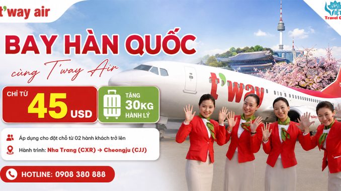 Bay Hàn Quốc cùng T'way Air chỉ từ 45 USD, tặng 30kg hành lý - Hành trình: Nha Trang (CXR) → Cheongju (CJJ)