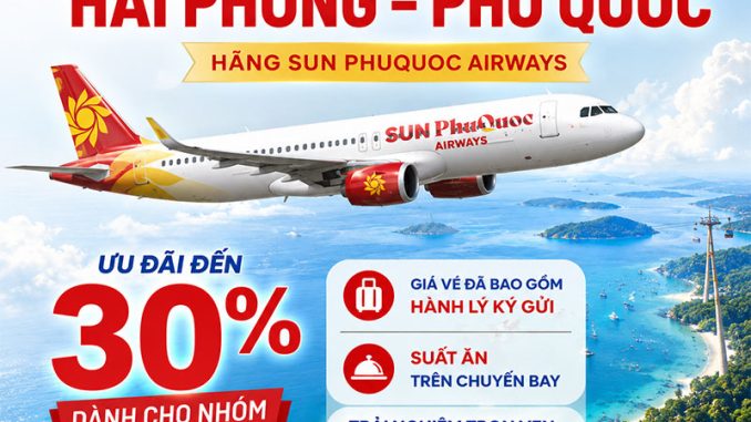 Bay thẳng Hải Phòng - Phú Quốc hãng Sun PhuQuoc Airways, ưu đãi đến 30%