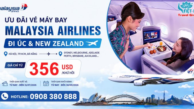 Hãng Malaysia Airlines ưu đãi vé đi Úc và New Zealand chỉ từ 356 USD/khứ hồi