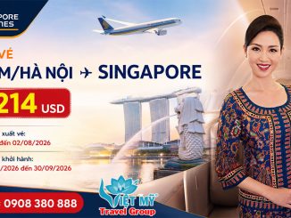 Singapore Airlines ưu đãi vé TpHcm/Hà Nội đến Singapore chỉ từ 214 USD